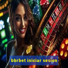 bbrbet iniciar sesion